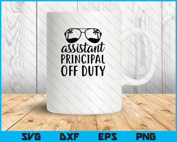 Assistant Principal Off Duty SVG PNG Cutting Printable Files