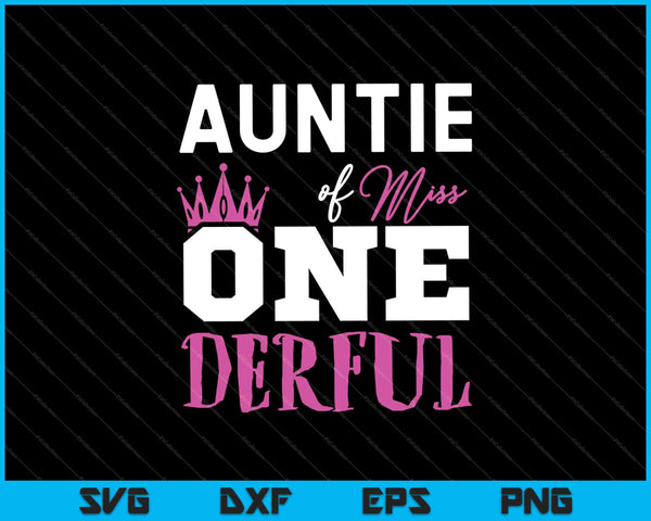 Auntie Miss One Derful SVG PNG Cutting Printable Files