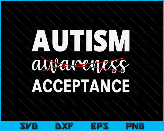 Autism Awareness Acceptance SVG PNG Cutting Printable Files