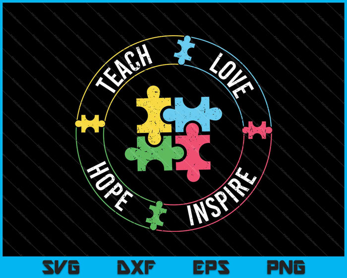 Autism Awareness Love Hope Inspire Special Ed Teacher SVG PNG Cutting Printable Files