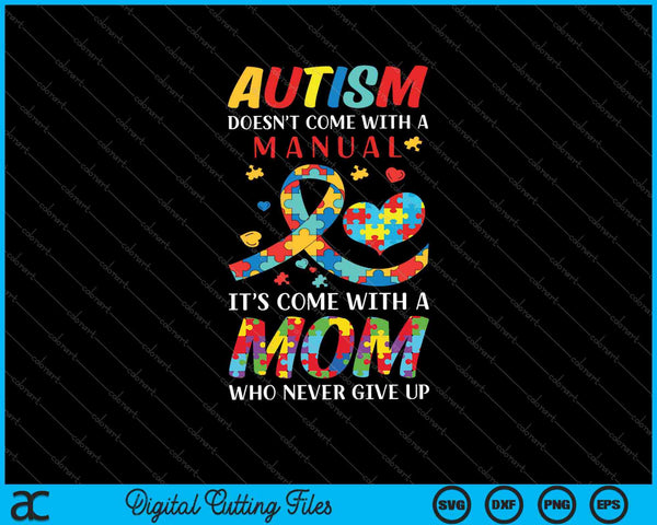 Mamá con autismo no viene con un manual SVG PNG para cortar archivos imprimibles
