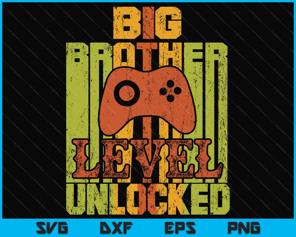 Big Brother Level Unlocked SVG PNG Cutting Printable Files