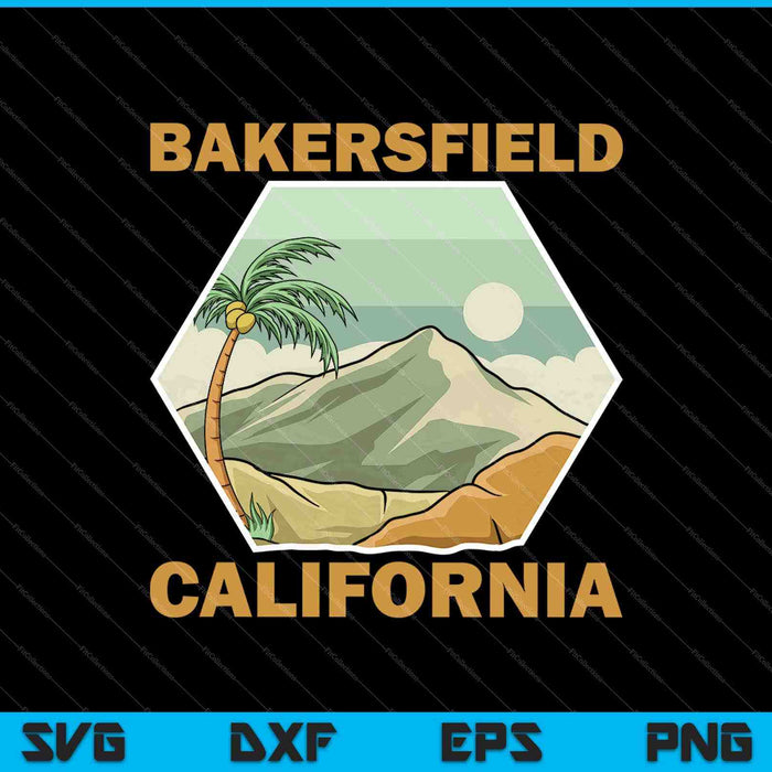 Bakersfield California SVG PNG Cortar archivos imprimibles