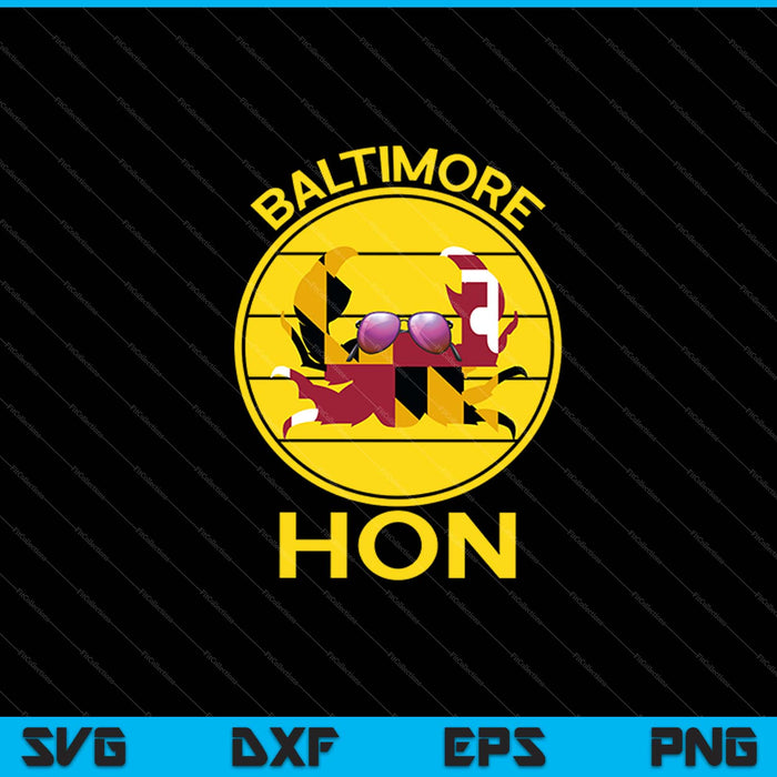 Baltimore Hon Maryland SVG PNG cortando archivos imprimibles