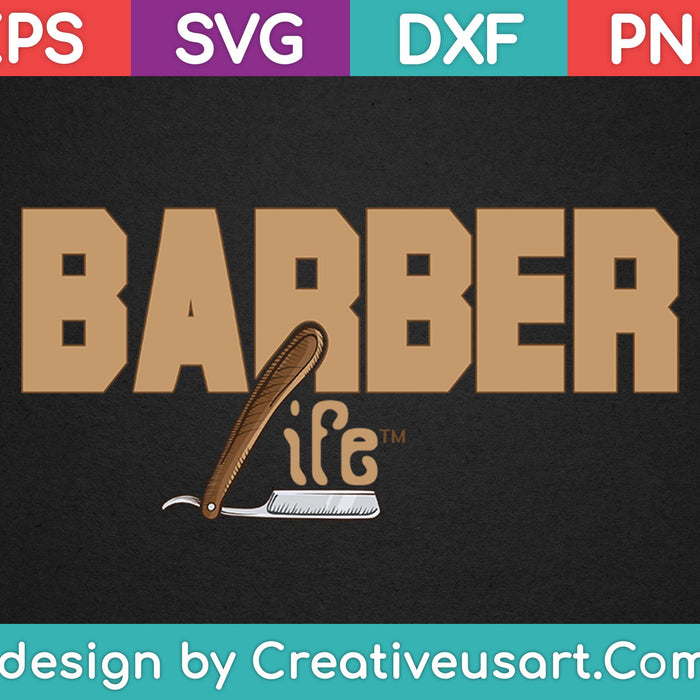 Barber Life SVG PNG Cutting Printable Files