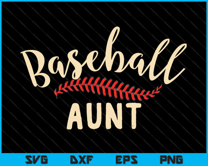 Baseball Aunt SVG PNG Cutting Printable Files