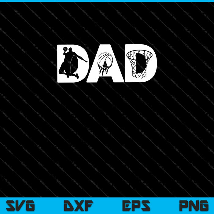 Basketball DAD SVG PNG Cutting Printable Files