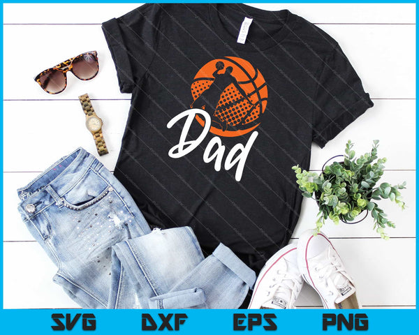 Baloncesto DAD SVG PNG Cortar archivos imprimibles - on a t-shirt