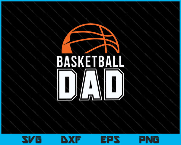 Basketball Dad SVG PNG Cutting Printable Files