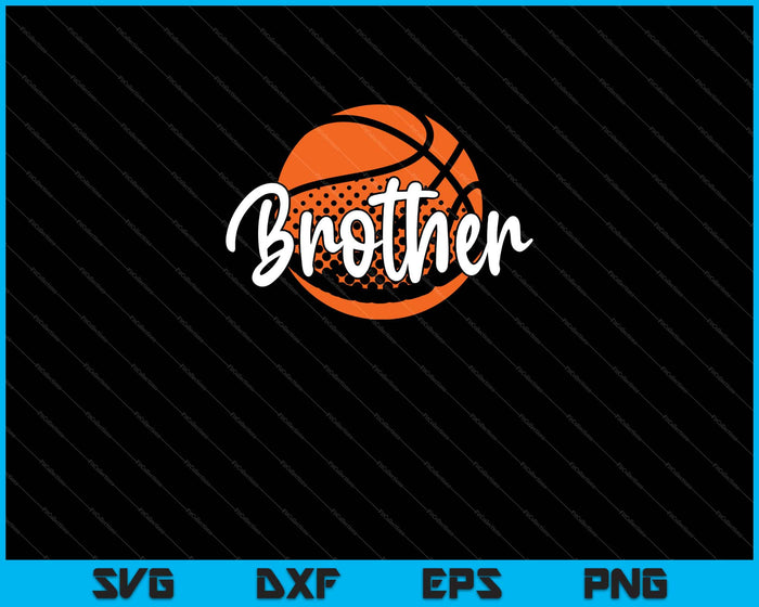 Hermano de baloncesto SVG PNG cortando archivos imprimibles