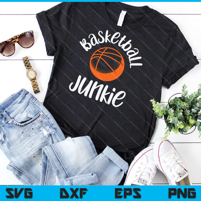 Basketball Junkie Svg Cutting Printable Files