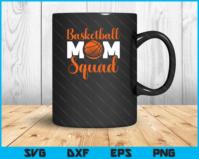 Basketball Mom Squad Svg Cutting Printable Files