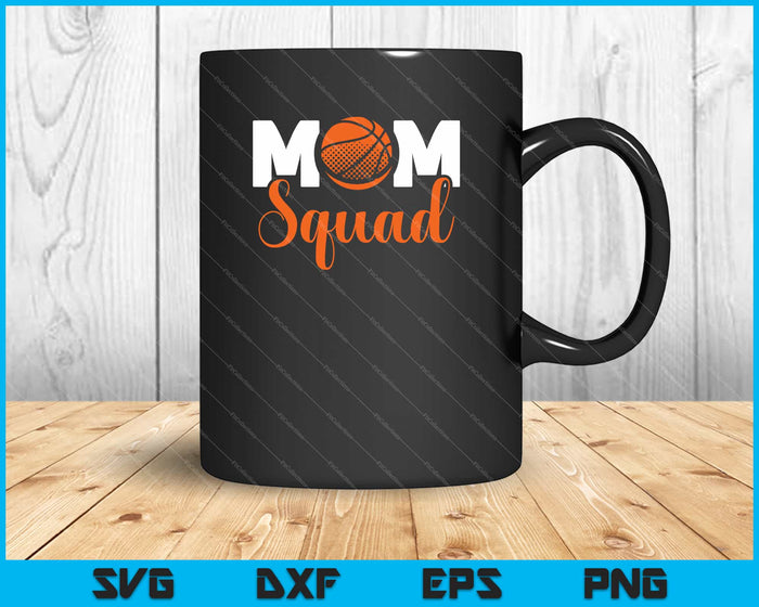 Basketball Mom Squad Svg Cutting Printable Files