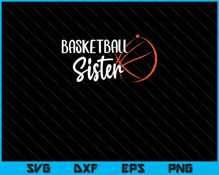 Basketball Sister Squad Svg Cutting Printable Files