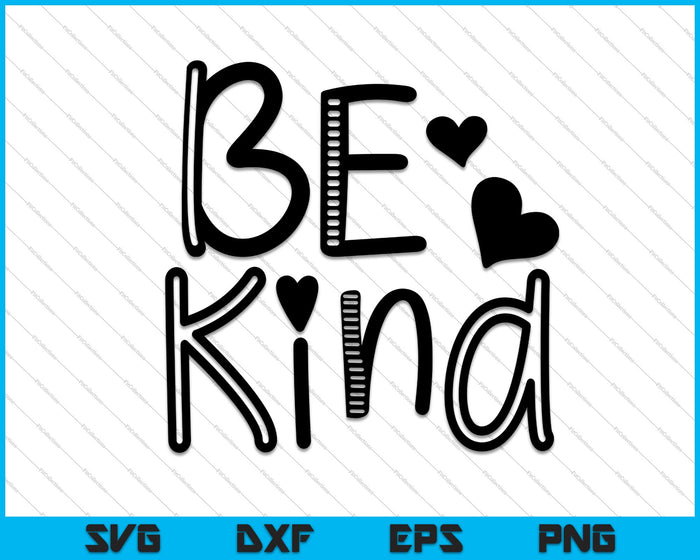 Be Kind Love Digital Download SVG PNG Cutting Printable Files