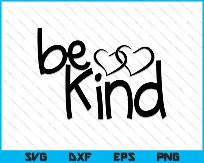 Be Kind Design For Cricut SVG PNG Cutting Printable Files