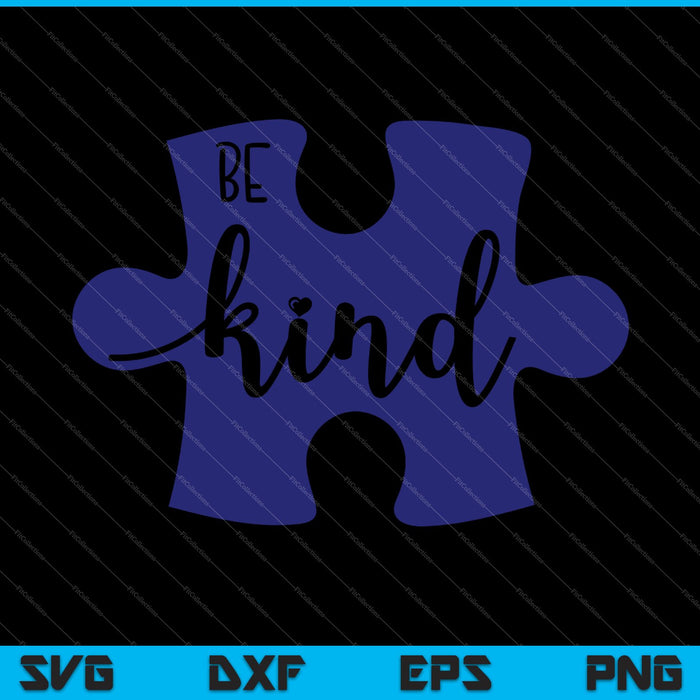 Be Kind Awareness Puzzle Piece SVG PNG Cutting Printable Files