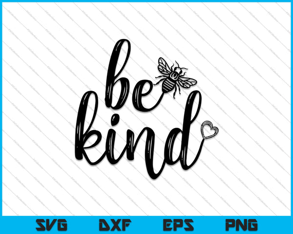 Always Stay Be Kind Kindness Svg, Png Files for Cricut for Silhouette