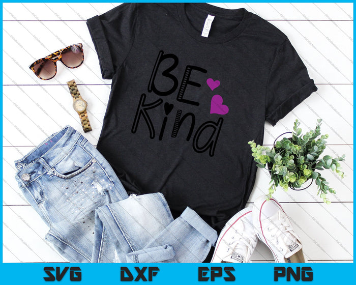 Be Kind Love Descarga digital SVG PNG Cortando archivos imprimibles