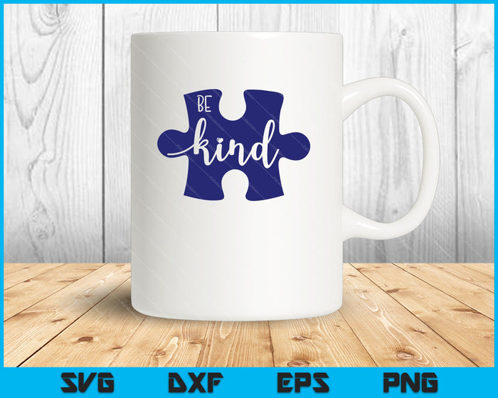 Be Kind Awareness Puzzle Piece SVG PNG Cutting Printable Files