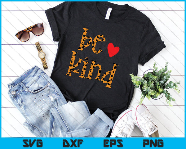Be Kind Leopard SVG PNG Cutting Printable Files - on a t-shirt