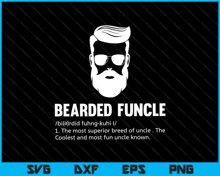 Bearded Funcle Definition SVG PNG Files – creativeusarts