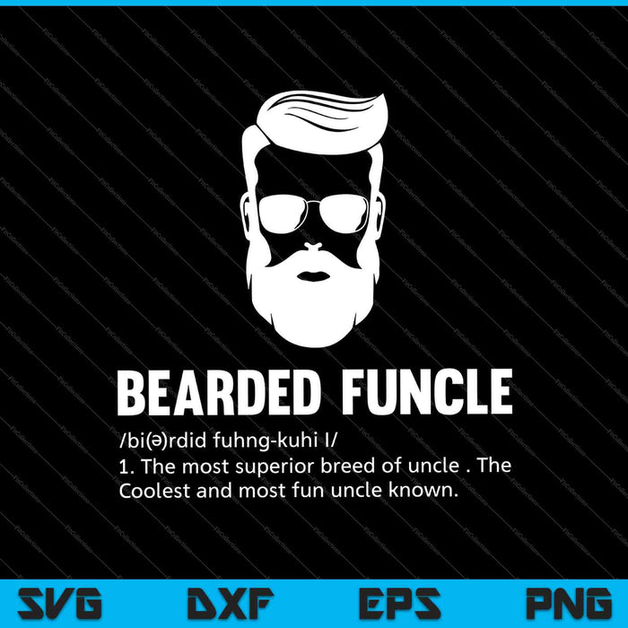 Bearded Funcle Definition SVG PNG Cutting Printable Files