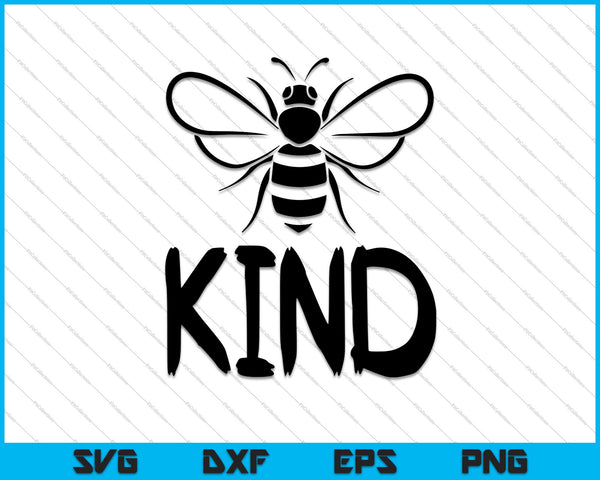 Tipo de abeja | Sea amable Imprimir SVG PNG Cortar archivos imprimibles