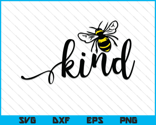 Always Be Kind Bee Honey Farmhouse Kitchen SVG PNG Cutting Printable Files