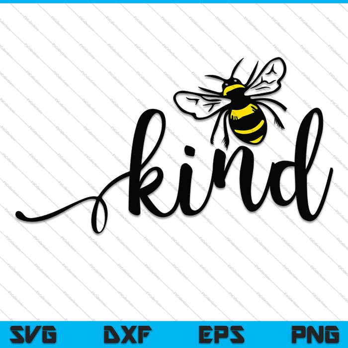 Always Be Kind Bee Honey Farmhouse Kitchen SVG PNG Cutting Printable Files