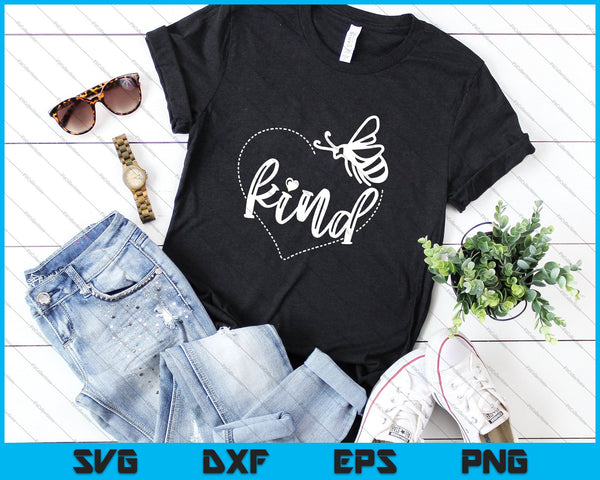 Bee Kind / Be Kind Inspirational Quotes SVG PNG Cutting Printable Files - on a t-shirt