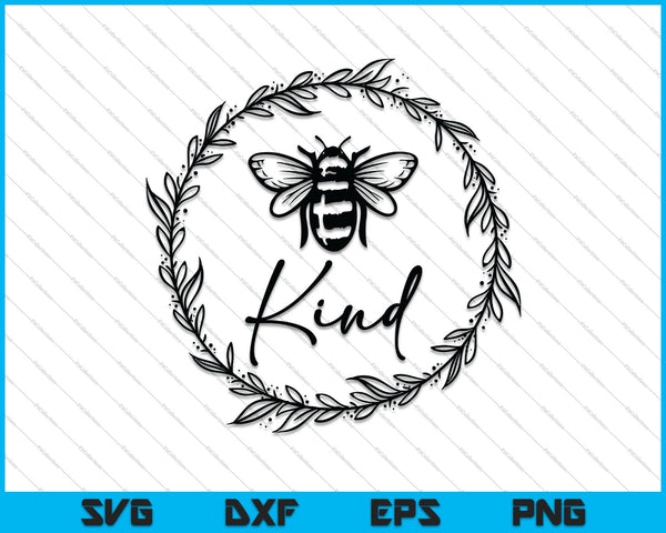 Diseños amables de abejas Sea amable La bondad importa SVG PNG Cortar archivos imprimibles