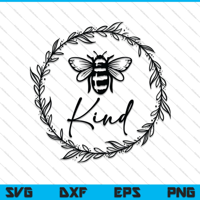 Bee kind Designs Be Kind Kindness matters SVG PNG Cutting Printable Files