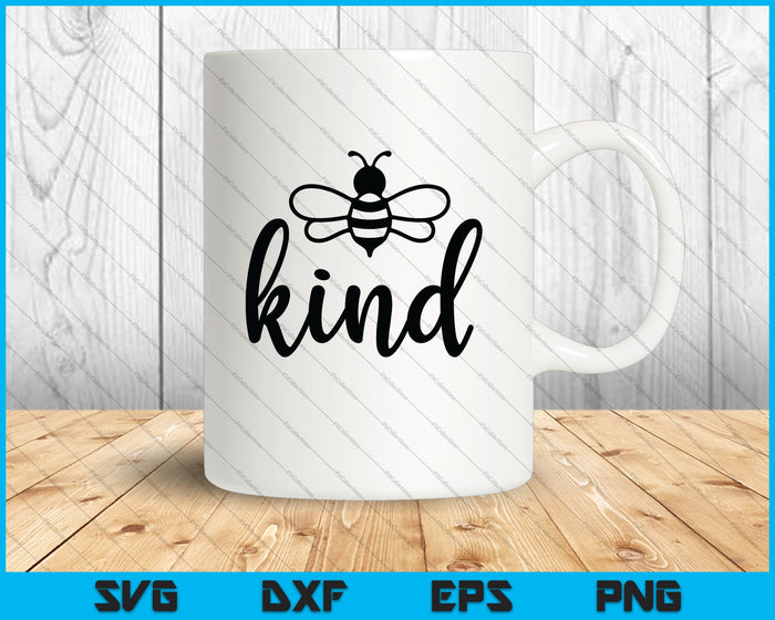 Archivo digital Bee Kind, Be Kind SVG PNG cortando archivos imprimibles