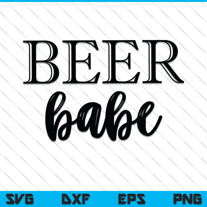 Bier Babe SVG PNG snijden afdrukbare bestanden
