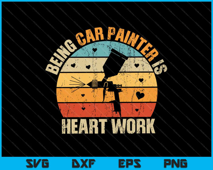 Ser pintor de coches es un trabajo de corazón SVG PNG cortando archivos imprimibles