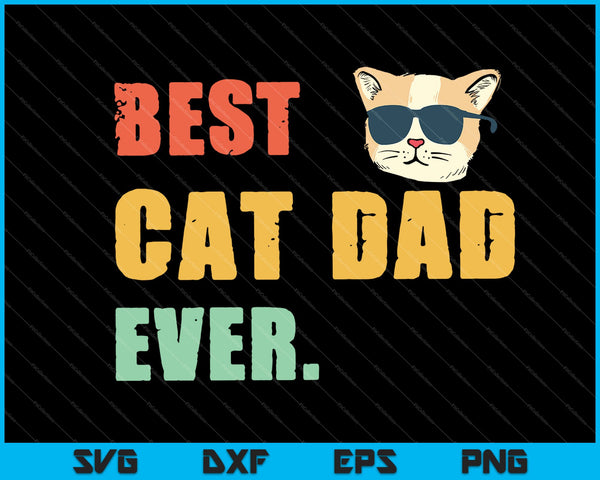 El mejor papá gato de todos los tiempos para los amantes de los gatos SVG PNG cortando archivos imprimibles