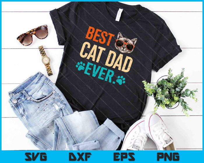 Best Cat Dad Ever SVG PNG Cutting Printable Files