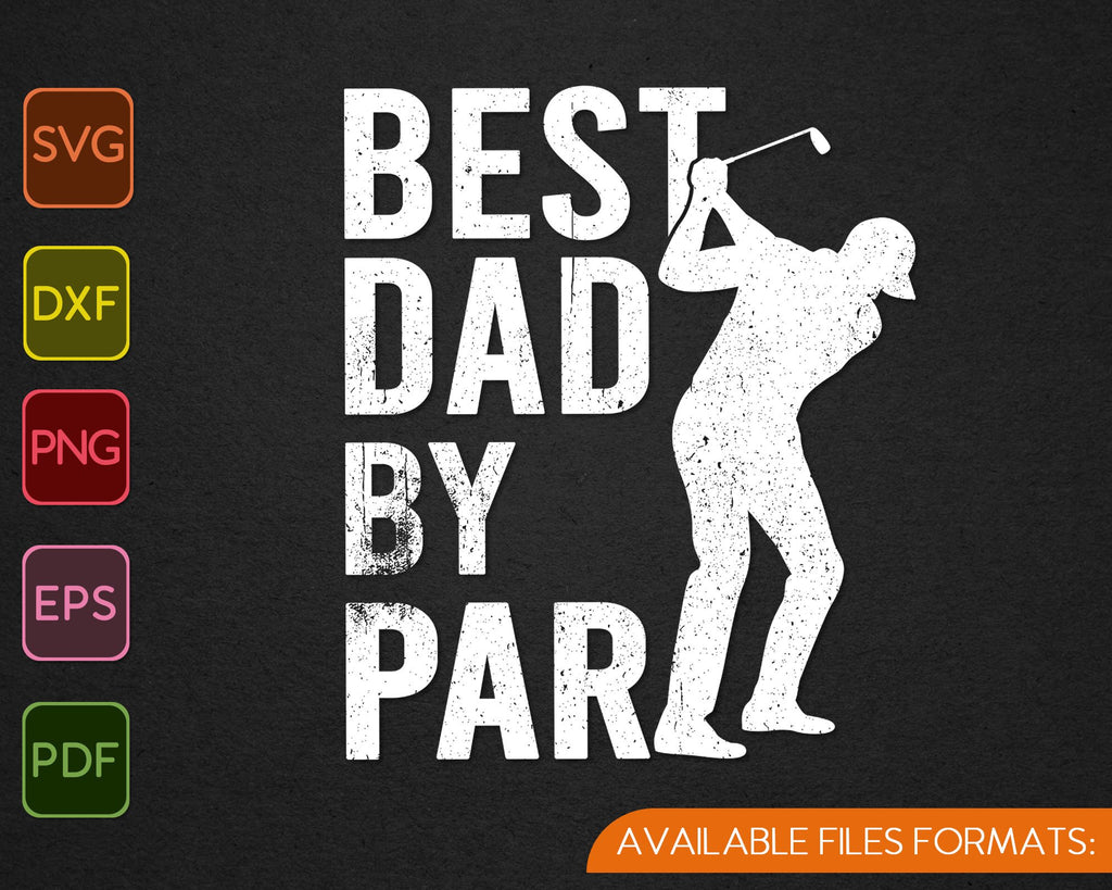 Best Dad by Par Cuttable Design SVG PNG Files – creativeusarts