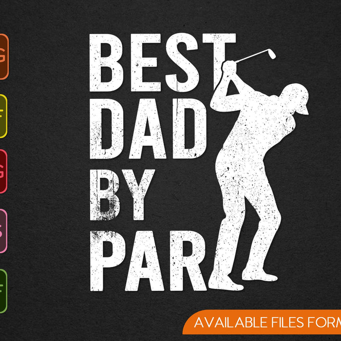 Best Dad by Par Cuttable Design SVG PNG Printable Files