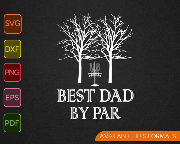 Best Dad by Par Father's Day SVG PNG Cutting Printable Files