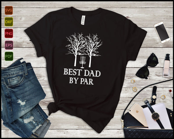 Best Dad by Par Father's Day SVG PNG Cutting Printable Files