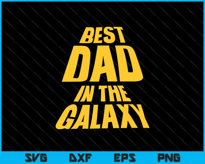 Mejor papá en la galaxia SVG PNG cortando archivos imprimibles