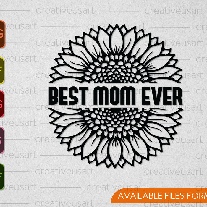 Mejor mamá de todos los tiempos Día de la Madre SVG PNG Cortando archivos imprimibles