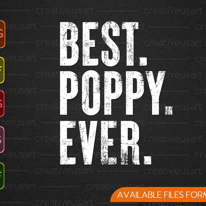 Best Poppy Ever SVG PNG Cutting Printable Files