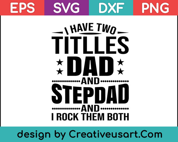 Beste vader en stiefvader shirt schattig vaderdagcadeau van vrouw SVG PNG snijden afdrukbare bestanden