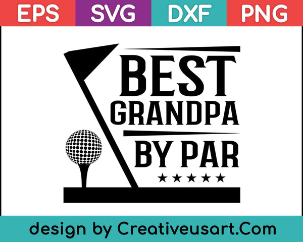 Mejor abuelo por par Golf Sports Tee SVG PNG cortando archivos imprimibles