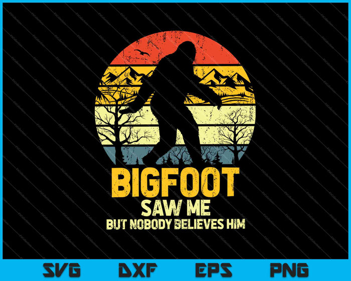 Bigfoot me vio pero nadie le cree SVG PNG cortando archivos imprimibles