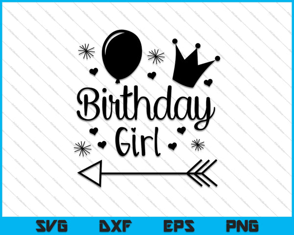 Birthday Girl SVG PNG Cutting Printable Files