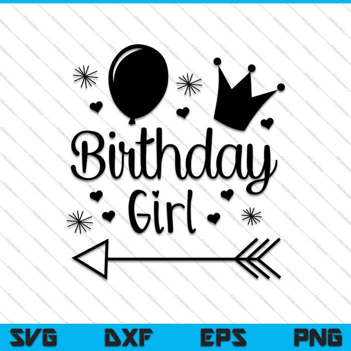 Birthday Girl SVG PNG Cutting Printable Files